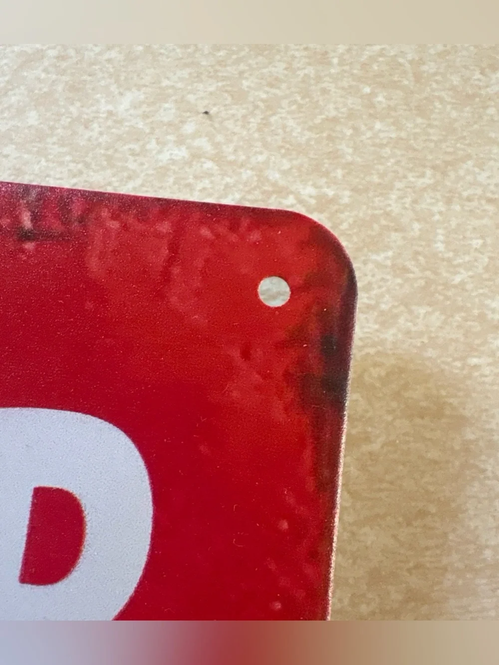 Red and White Humorous metal Sign, holes to mount